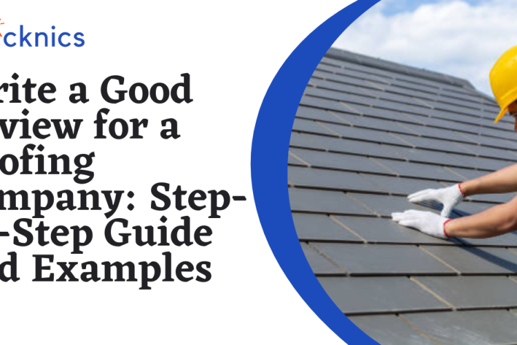 Importance of Good Customer Reviews for Roofing Companies: Building Trust and Reputation